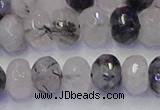 CRB1818 15.5 inches 6*10mm faceted rondelle black rutilated quartz beads